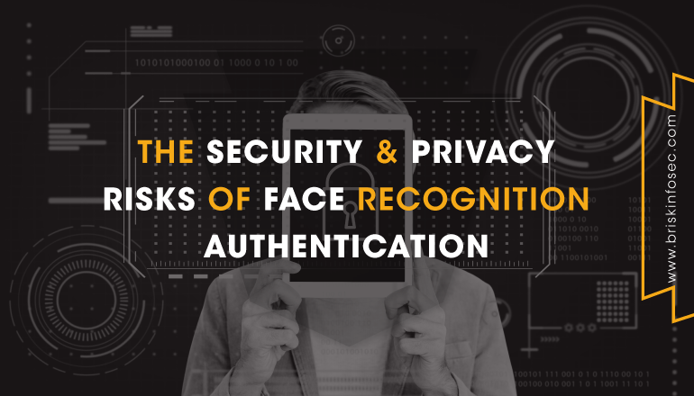 briskinfosec's tweet image. #The_security_and_privacy_risks_of_face_recognition_authentication #Cyber_Security #Face_Recognition #AI # | Briskinfosec bit.ly/2T27un7 @briskinfosec