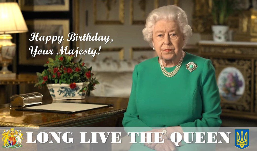 On behalf of all Ukrainians, I have the pleasure to convey warm greetings to Her Majesty The Queen @RoyalFamily on Her Majesty’s Birthday! The Queen is a symbol of courage, faith & devotion. I wish Her Majesty&all Britons good health, harmony & well-being #HappyBirthdayHerMajesty