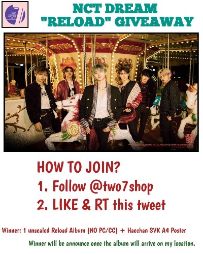   #Two7_Giveaway NCT DREAM "RELOAD" ALBUM GIVEAWAY HOW TO JOIN:1. Follow  @two7shop 2. LIKE & RT this tweetPlease check the photo for more info!