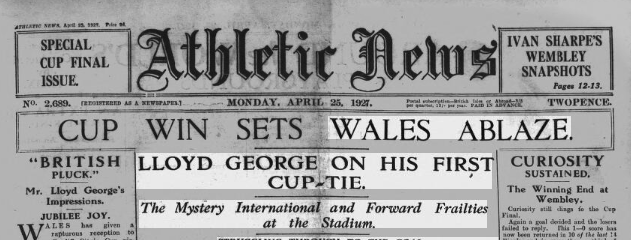 In both England and Wales the game was treated as an international rather tna club game. The English Cup had been won by Wales. Lloyd George was there cheering on Cardiff, like people from across Wales.