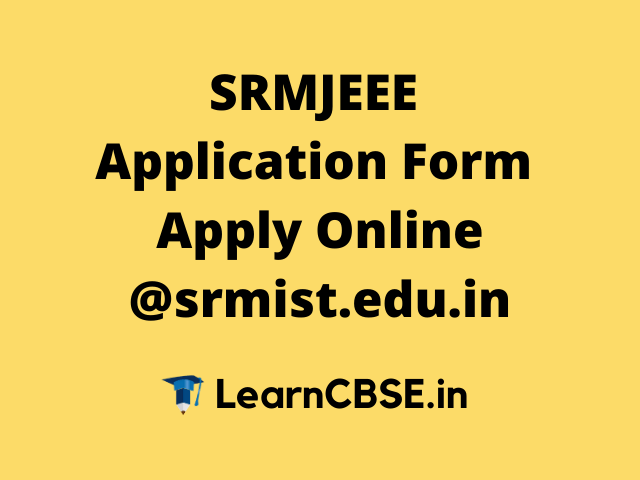 LearnCBSE's tweet photo. SRMJEEE Application Form https://t.co/NIEDmE7Zr4 https://t.co/YX8elTb6lR