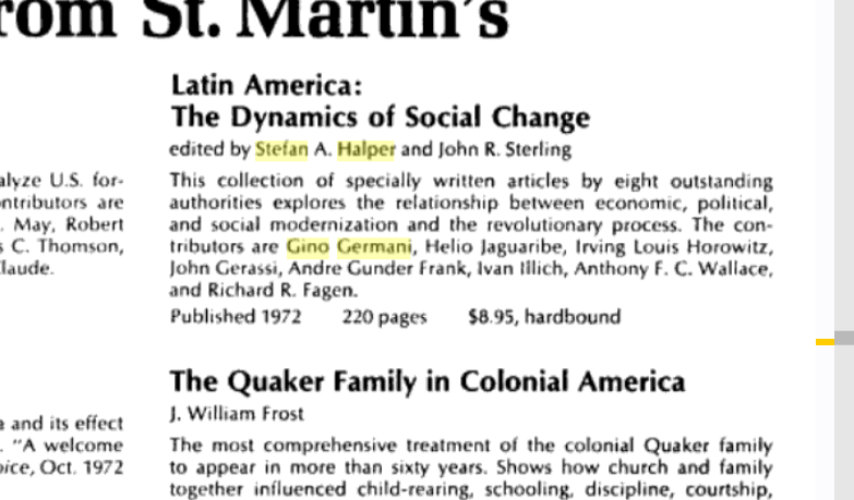 Stefan Halper was an editor of a book on South America in the 1970's. Gino Germani has long been suspected of being a CIA agent in Italy. Richard R. Fagen later testified that the CIA had reached out to him before the CIA-backed coup against Salvador Allende in Chile. Halper?