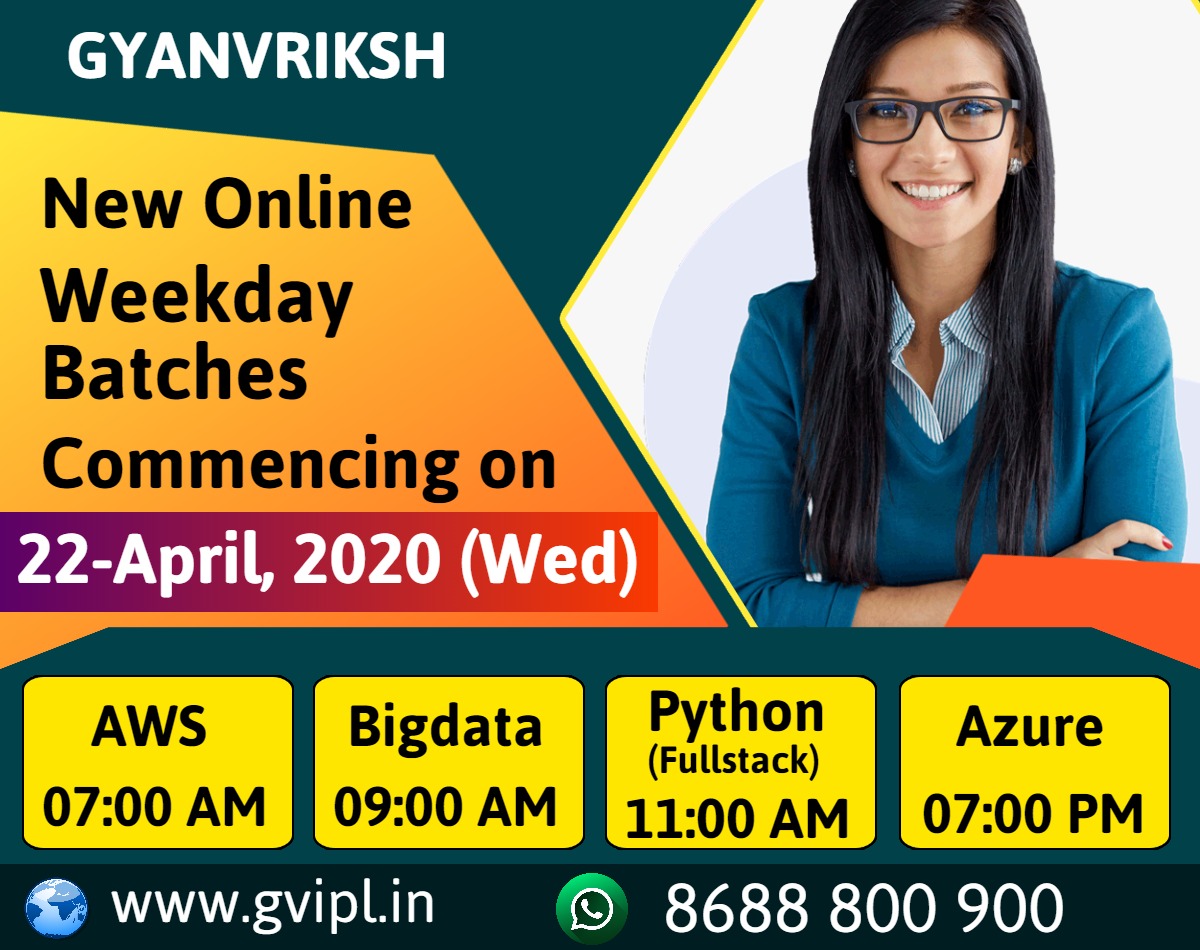 Gyanvriksh's tweet photo. New Online Batches starting from 22-Apr-20(Wed)
#AWS- 7:00 AM
#Bigdata- 9:00 AM
#Python #Fullstack- 11:00 AM
#Azure- 7:00 PM
Register on https://t.co/NSgvtKMFUk
GYANVRIKSH
8688800900 https://t.co/TQFXZifKdq