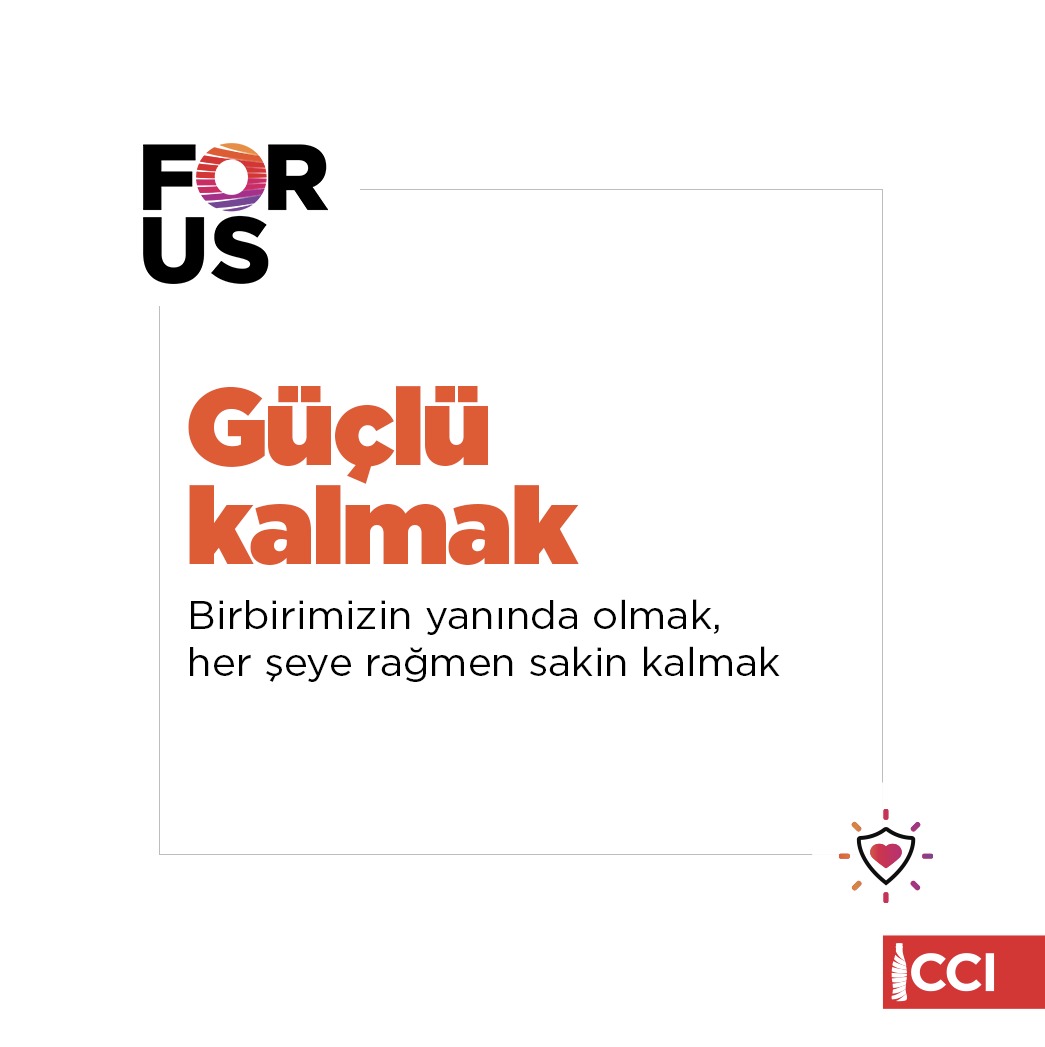 Güçlü kalmak bizim için fiziksel gücün ötesinde. Bizim için güçlü kalmak, birbirimizin yanında olmak; bir arada olmak, her durumda sakinliğini korumak anlamına geliyor. #proudlyCCI #güçlükal #GüçlüKalYanındayız