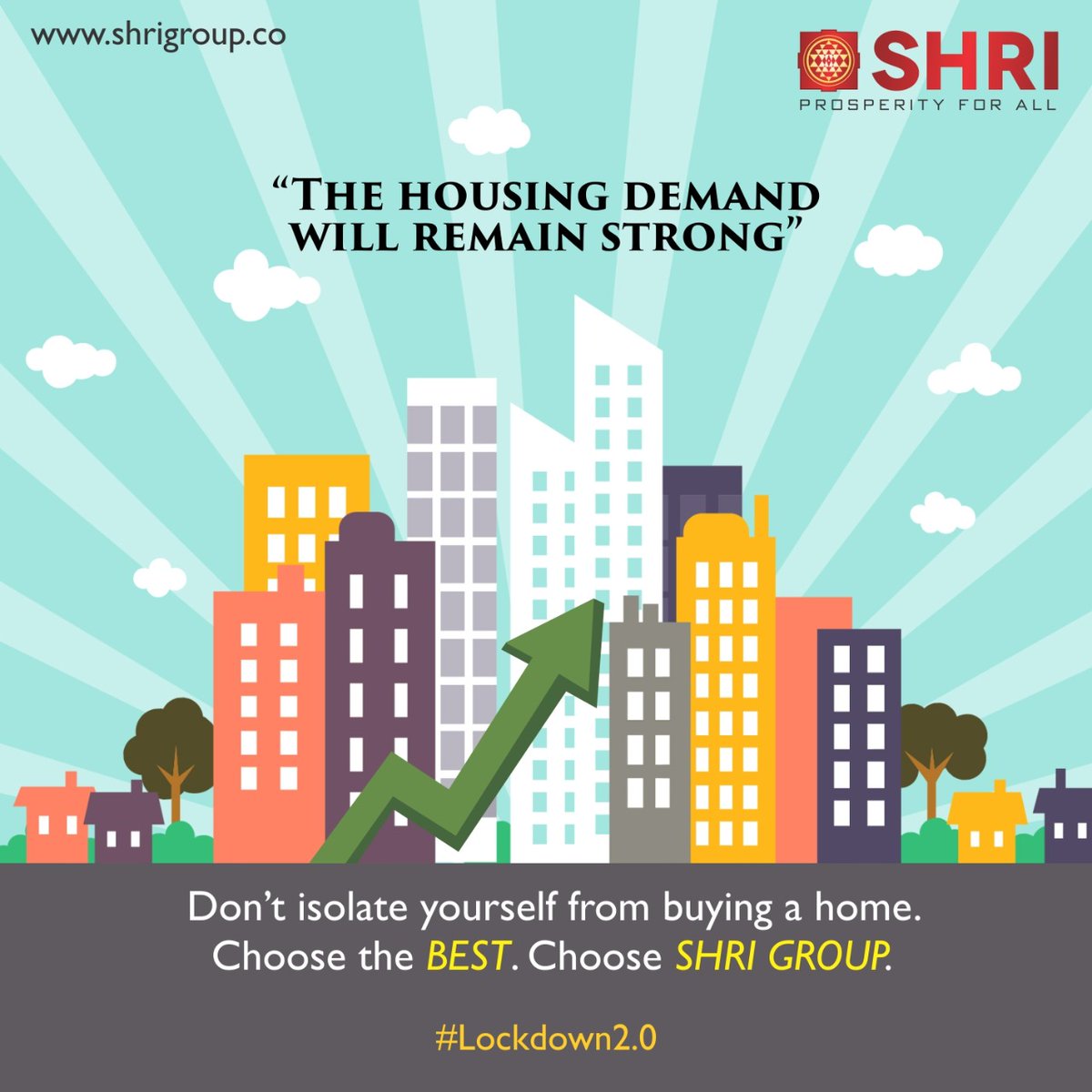 As per the industry stats "Housing Demand will remain strong even if Lockdown extends". So, be wise &amp; choose the best &amp; book a Shri Group home for yourself.
#IndiaFightsCorona #SocialDistancing #SafetyFirst #ShriGroup #RealEstate #GreaterNoidaWest #StayHomeStaySafe #HousingDemand