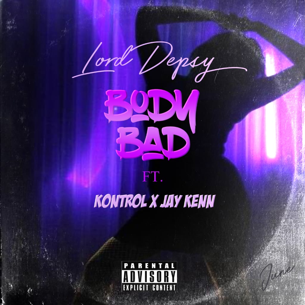 lord_depsy's tweet photo. *LORD DEPSY - BODY BAD FT JAY KENN &amp; KONTROL* *STREAM &amp; DOWNLOAD AUDIO HERE*

https://t.co/094qCngnCF

https://t.co/O43FYbLz8V https://t.co/qlqVqAzQ7B