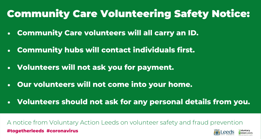 VolActionLeeds's tweet photo. *Community Care Volunteering Safety Notice*

Following an increase in fraudulent activity during the coronavirus outbreak, we want to ensure volunteers and people receiving support are as safe as possible.

Read more about our safety advice here - https://t.co/Tn3zXC82z5
#COVID19 https://t.co/DKXPkRPIzk