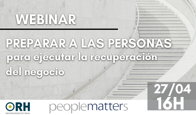 ORH_RH's tweet image. 🚨🗓️ Marcos Sanz, Director de @_PeopleMatters, impartirá el próximo 27 de abril, a partir de las 16.00 horas, el #webinarORH 'Preparar a las personas para ejecutar la recuperación del negocio'. ¡Inscríbete!  ow.ly/XiRt50zk3hj
