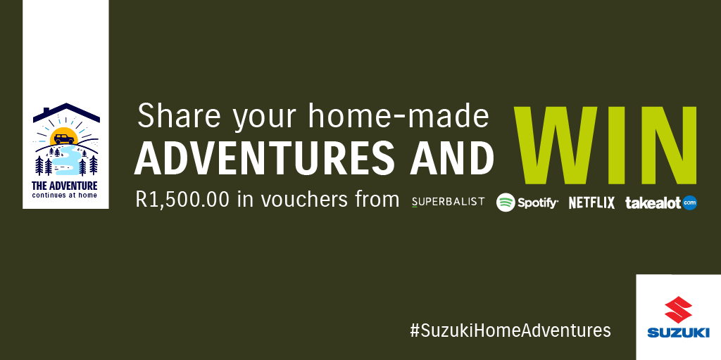Whether you’re playing master chef ka 2-minute noodles or planning a romantic movie drive-in with the bae, there’s always a way to make the indoors fun. 

Share your own home made #SuzukiHomeAdventures with us and you could win a R1500 voucher!

#SuzukiSA #WayOfLife