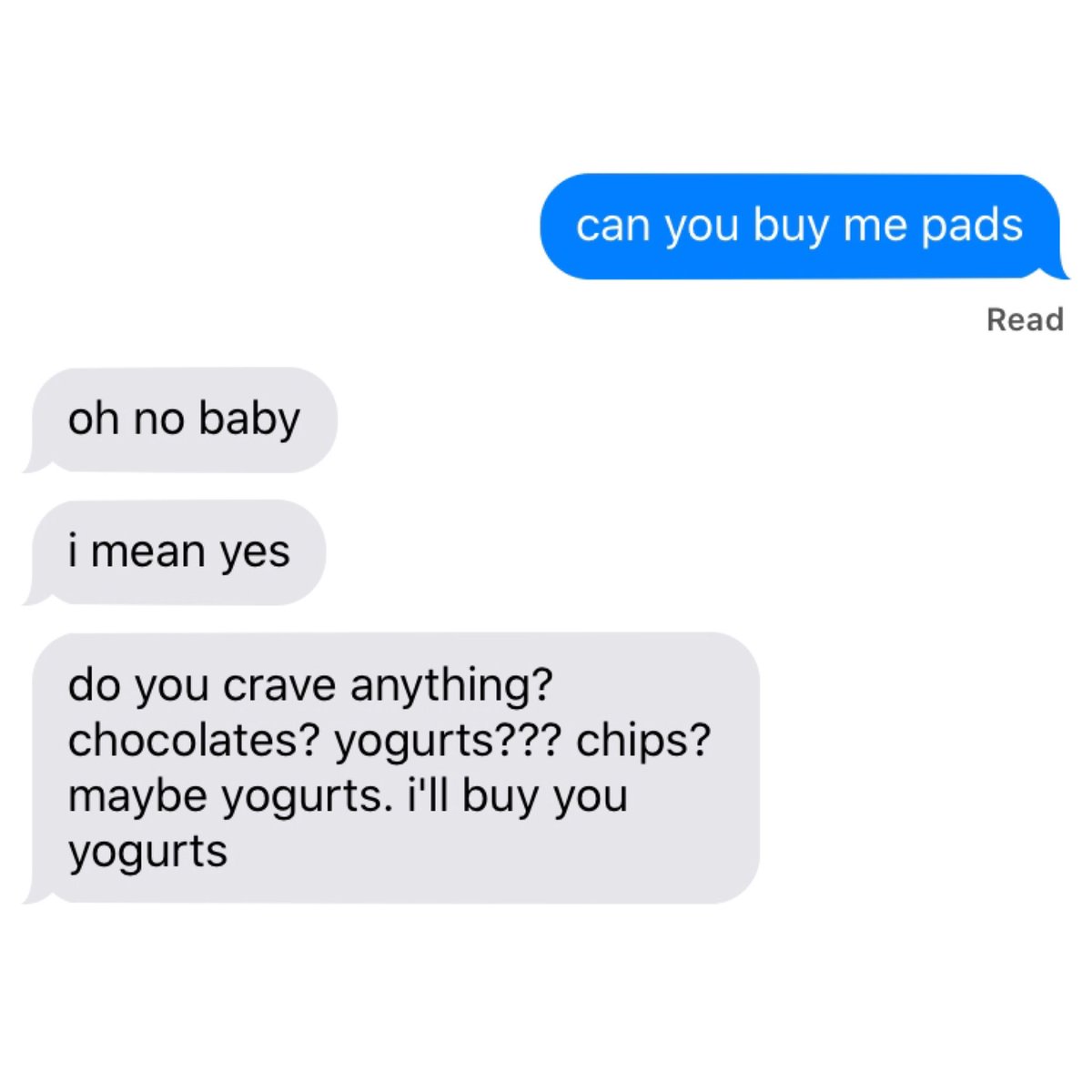 gfriend responding to “can you buy me pads” texts; a thread