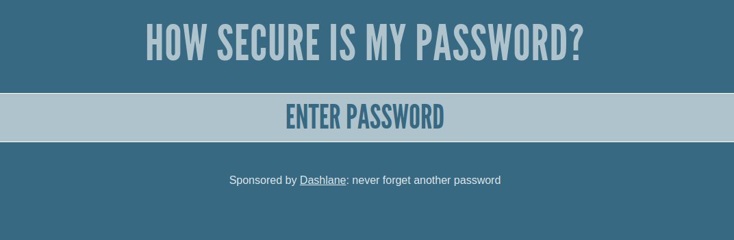 Nah temen-temen kalo mau ujicoba password juga bisa disini. https://howsecureismypassword.net/ 