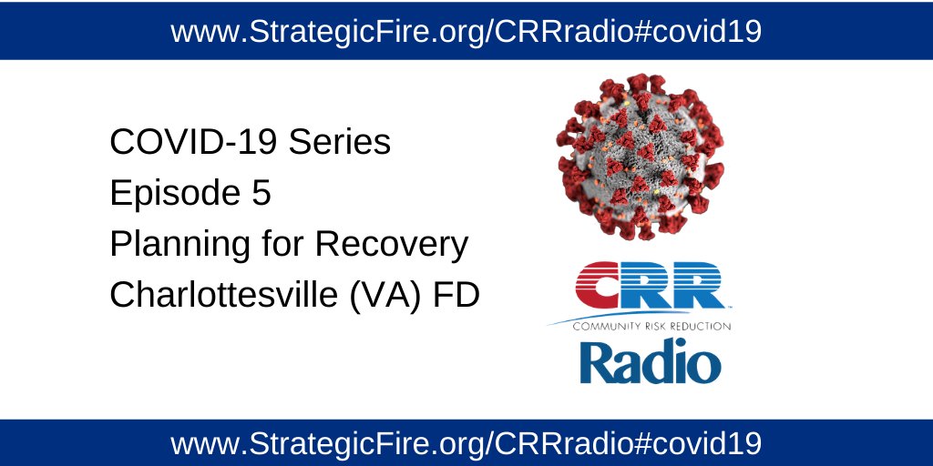 CRR Radio - Planning for a post-COVID-19 recovery. Conversation with Chief Baxter and Deputy Chief Powers from the Charlottesville Fire Department. <a href="/CvilleFireDept/">Charlottesville Fire</a>  <a href="/usfire/">U.S. Fire (USFA)</a> <a href="/IntlCodeCouncil/">IntlCodeCouncil</a> <a href="/IAFC/">IAFC</a> <a href="/IAFCFLSS/">Fire and Life Safety</a> <a href="/NAofSFM/">US Fire Marshals</a> <a href="/NFPA/">NFPA</a> <a href="/CFSIUpdate/">CFSI</a>  | ow.ly/8Pqb50zkk8e