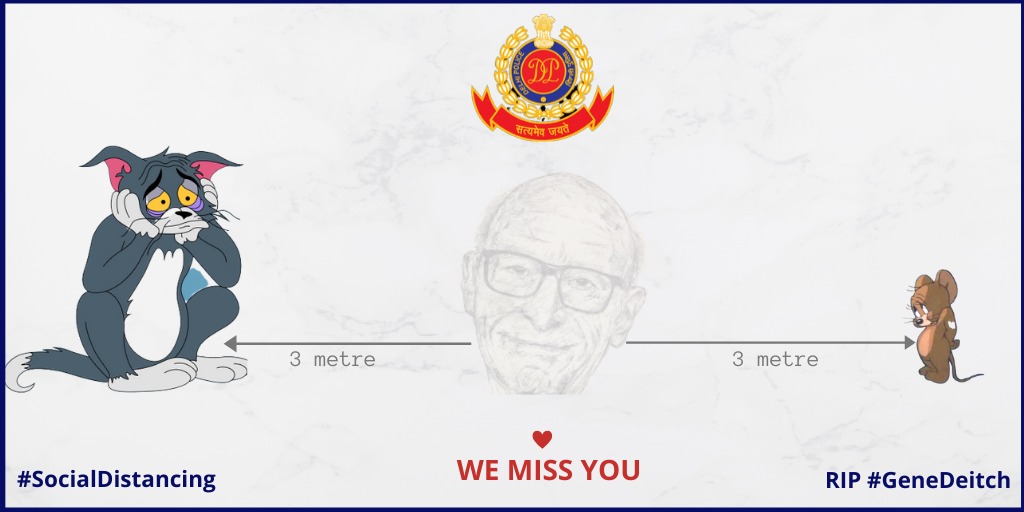 #TomandJerry are sad at the loss of their creators #GeneDeitch. 

The legendary Oscar-winning animator, comic artist, film director breathed his last at 95! Rest in Peace💐

As they mourn, Tom &amp; Jerry has a lesson for us - Stay APART.

Follow #SocialDistance #StayHome 

<a href="/CPDelhi/">CP Delhi #DilKiPolice</a>