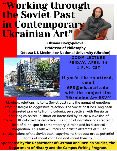 MUGermanRussian's tweet photo. Dr. Oksana Dovgopolova, professor of Philosophy at Odessa I. I. Mechnikov National University (Ukraine) will be joining us via Zoom on Friday for a lecture on "Working through the Soviet Past in Contemporary Ukrainian Art."
Email GRS@missouri.edu for info on how to join! https://t.co/BlnEvwCihb