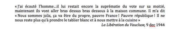 14)preuve en est ce qu’écrivait les journaux la 1ère fois que les femmes ont voté en 1945misère....