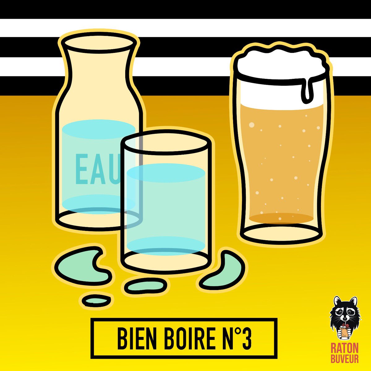 BIEN BOIRE. CONSEIL 3 : L’eau est votre allié! Lors d’une soirée, prenez un verre d’eau entre deux verres d’alcool! Vous éviterez la déshydratation et vous vous sentirez mieux à la fin de la fête! #bienboire #confinement #alcool #unjourunconseil #ratonbuveur