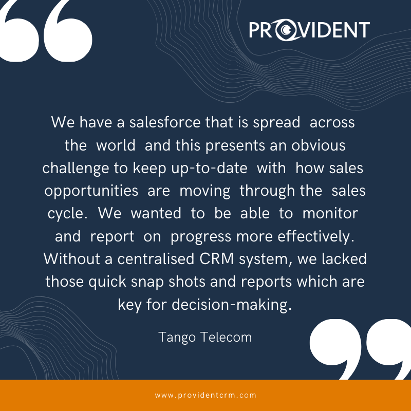 providentcrm's tweet photo. Are you having similar issues in your company?
Learn how Provident CRM helped @TANGOTELECOM from having no #CRMsystem in place to a central repository for all #sales data. It has been "revolutionary to the #business". Download Now: https://t.co/XRoMudWrBs https://t.co/SluXlkpbS9