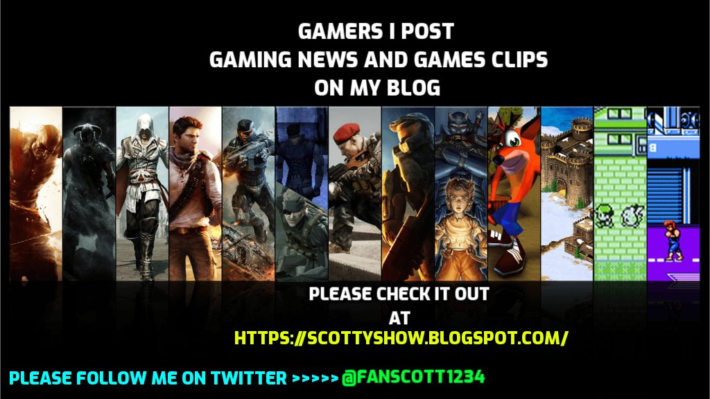 fanscott1234's tweet photo. #Gamers Make sure you Check out My Blog: https://t.co/ujQ91phNtG to see All the Great #GamingNews and #GamesClips from Gamers from Today and older News. Make sure you follow me on #Twitter you might get on My Blog soon. Thank you all for your Support. https://t.co/FJEysSB4VP