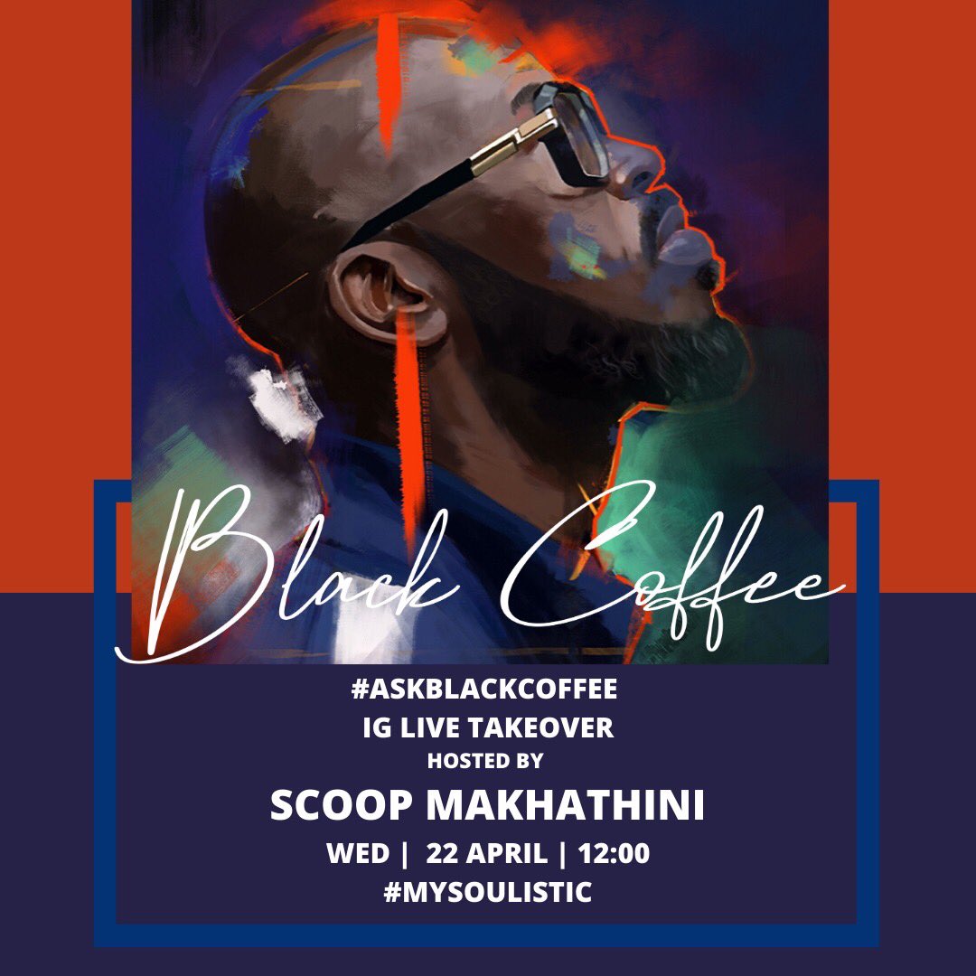 TOMORROW WE CHAT WITH @RealBlackCoffee ... HOPE TO SEE YOU THERE ☕️ STAY SAFE SOUTH AFRICA 🇿🇦😷