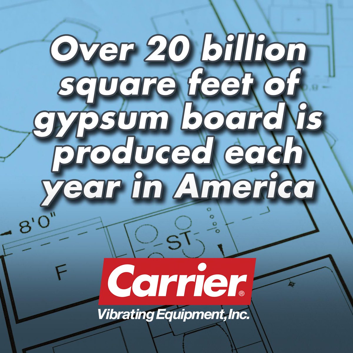 carriervibrate's tweet photo. Over 20 billion square feet of gypsum board is produced each year in America https://t.co/sndshKoOGU