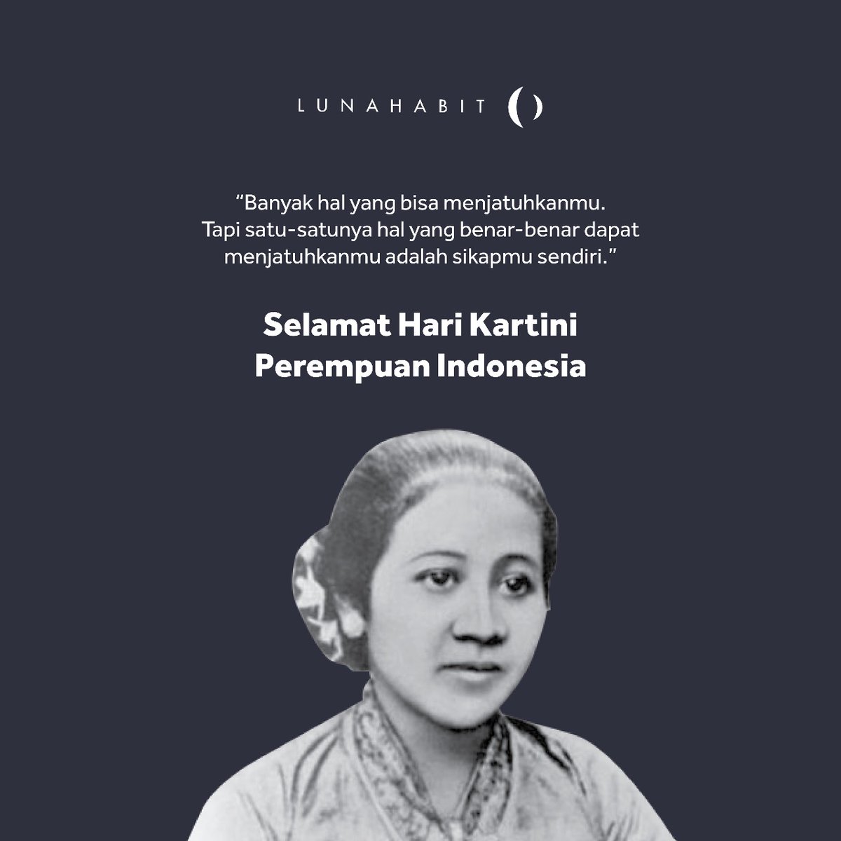 Selamat hari Kartini untuk semua Perempuan Indonesia.