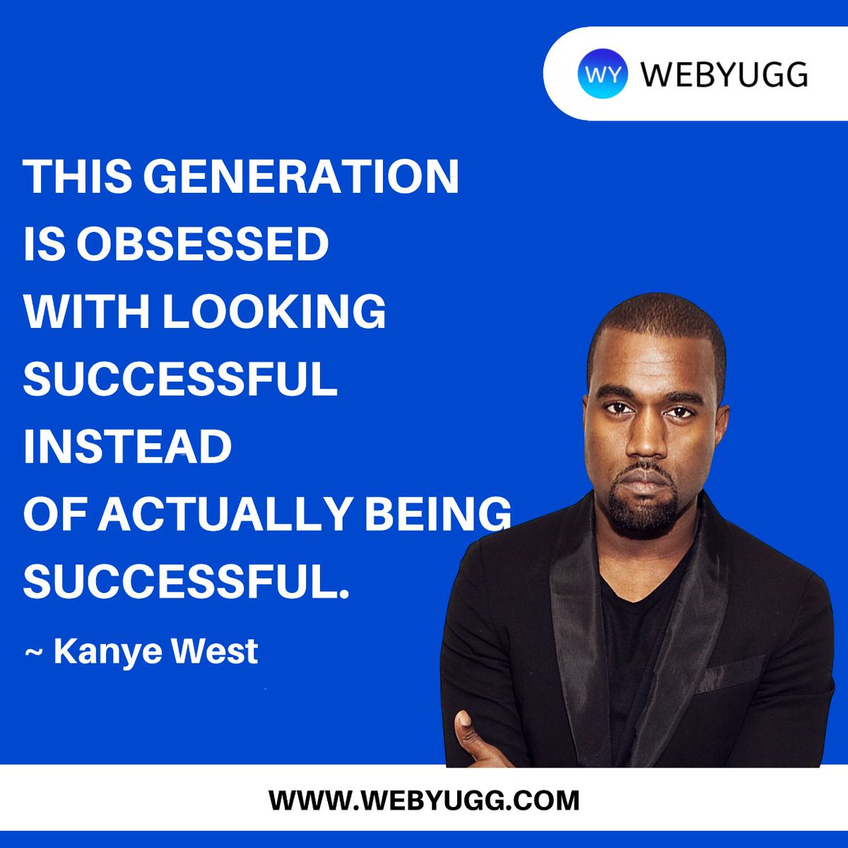 webyugg's tweet photo. Very well said Kanye 💪
Follow us for more 👉 @webyugg
.
#webyugg #mindset #entrepreneurship #entrepreneurmindset #kanye #hiphop #generation #millenials #millennials https://t.co/g4CLerRclq