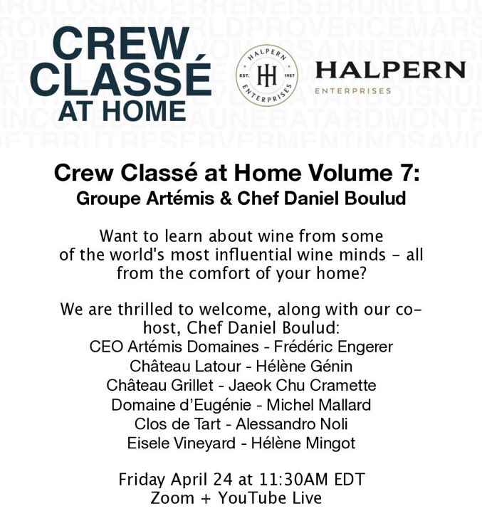 Join <a href="/HalpernWine/">Halpern Enterprises</a> this Friday @ 11:30am EST on Zoom + YouTube Live for Crew Classé at Home Vol 7. Special co-host <a href="/DanielBoulud/">Daniel Boulud</a> and guests from some of our favourite wineries. 🍷