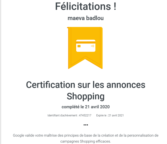 MaevaBadlou's tweet photo. Et hop ! Une nouvelle #certification @GoogleAdsFR sur les annonces shopping obtenue ! On continue de poursuivre les efforts 💪😃 #MerciGoogle https://t.co/1lQha6NNsy