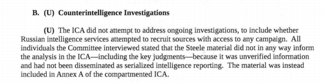 The report also finds that the STEELE dossier findings were only included in a highly classified appendix and did not inform any of the judgments of the intelligence community.