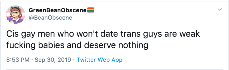 This tweet details the homophobia from Trans Activist who insist that Lesbian's like penis, and gay men vagina.After the initial post that will be done over a few days, I will update with new examples weekly. Feel free to link to it as needed.  #cottonceiling  #boxerceiling