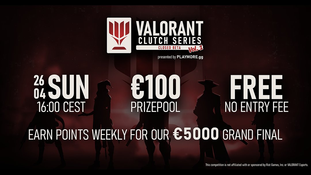 VALORANT Clutch Series Vol. 1 coming up.
Further information on playmore.gg
Be sure to check this out!

#VALORANT #RiotGames #ValorantGame #valorantcup #Tournament #cup #series #Competition #finals #eSports #esport #europe #euw #gaming #GamingNews #gamingcommunity