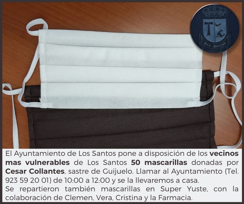 El Ayuntamiento pone a disposición de los vecinos más vulnerables de Los Santos 50 mascarillas, donadas por Cesar Collantes, sastre de Guijuelo ☎️ Llamar al Ayuntamiento (Tel. 923 59 20 01) de 10:00 a 12:00 y se la llevaremos a casa 🏠