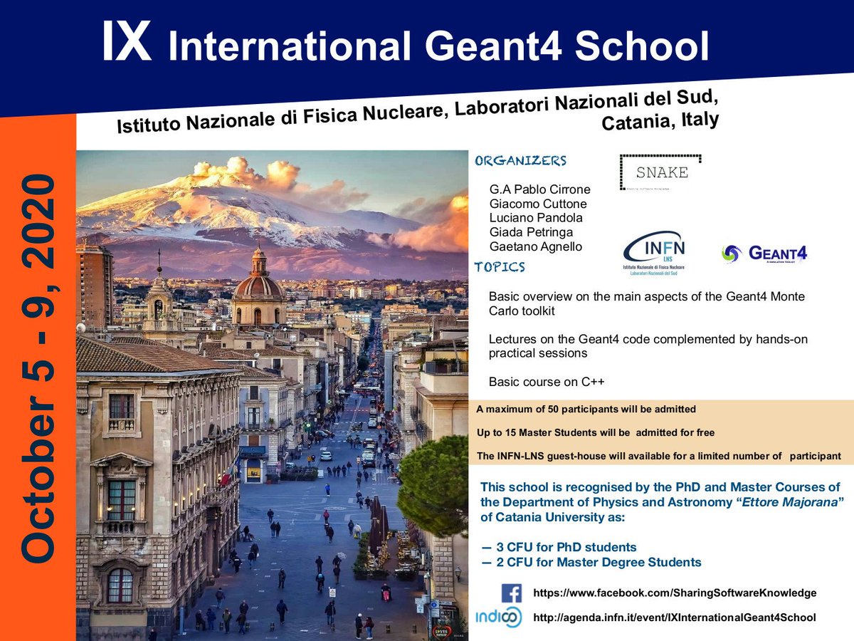 lpandola's tweet image. The IX International #Geant4 School will be held in #Catania from October 5th to 9th, 2020. Co-organized by #LNS of #INFN and #SNAKE. @_Noether_