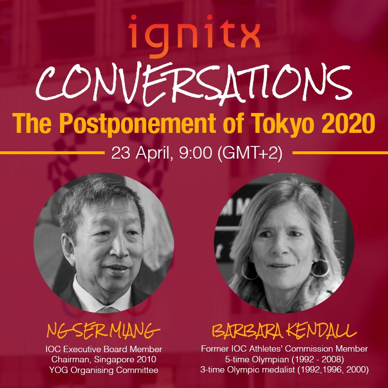 ignitx_sports's tweet photo. We are excited to announce our next 2 guests on the #IGNITX Conversations on the topic of the postponement of #Tokyo2020 - Mr. Ng Ser Miang, IOC EB Member and Barbara Kendall, 5-time Olympian. Join us! Visit https://t.co/t6x91FWraq for more information! https://t.co/h8xzXz2KRO