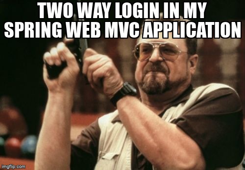overflow_meme's tweet image. two way login in my spring web mvc application stackoverflow.com/questions/6134… #basicauthentication #authentication #springsecurity #token #springmvc