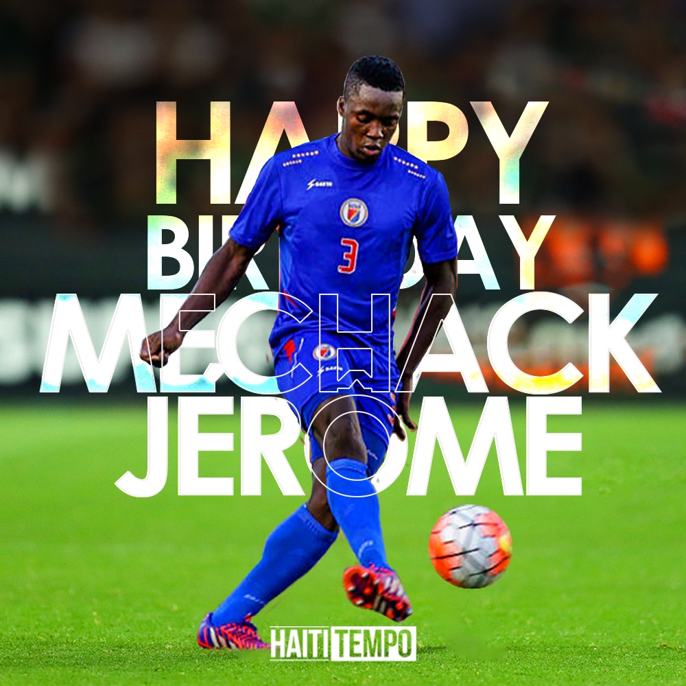 Happy Birthday Mechack Jérôme!   