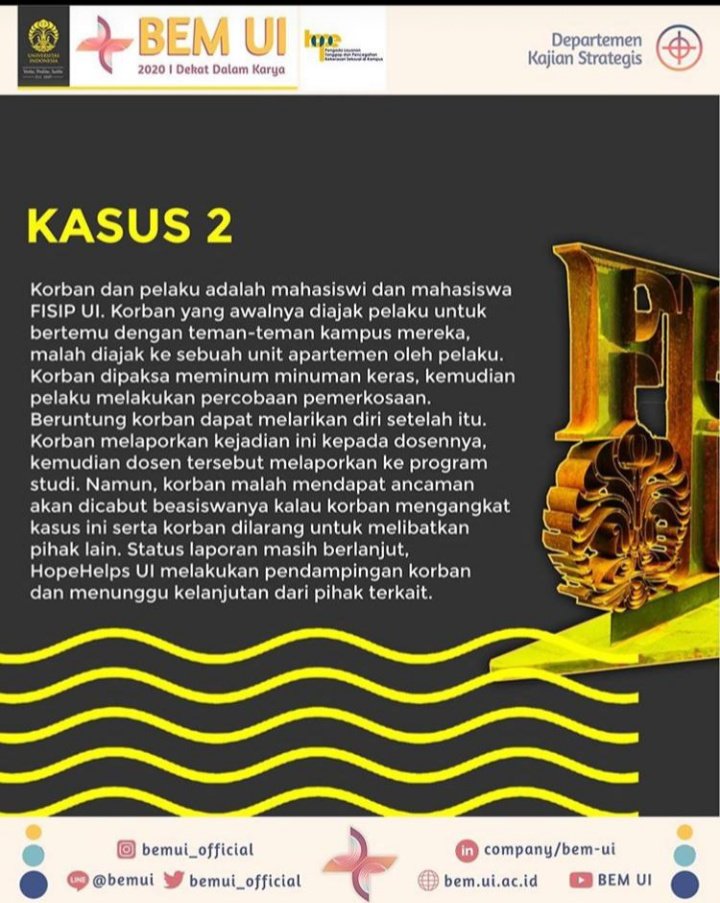 [THREAD: KRONOLOGI PERCOBAAN PERKOSAAN DI KAMPUS KUNING].Gue disini mewakili korban yang merupakan temen gue. Gue akan ngejelasin kronologi kasus percobaan perkosaan yang sempet dipost beberapa hari lalu di instagram BEM UI