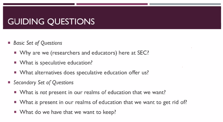 Here are the guiding questions for the next couple of days  #SpeculativeEd  #BroadenAccess