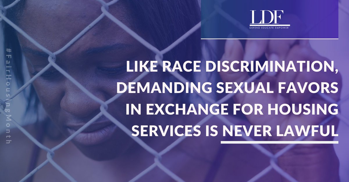 . @NAACP_LDF has enforced the  #FairHousingAct on behalf of Black communities for over 50 years. We know that the economic hardship caused by the  #CoronavirusPandemic threatens to leave many vulnerable to housing discrimination, including  #sexualharassment. #FairHousingMonth