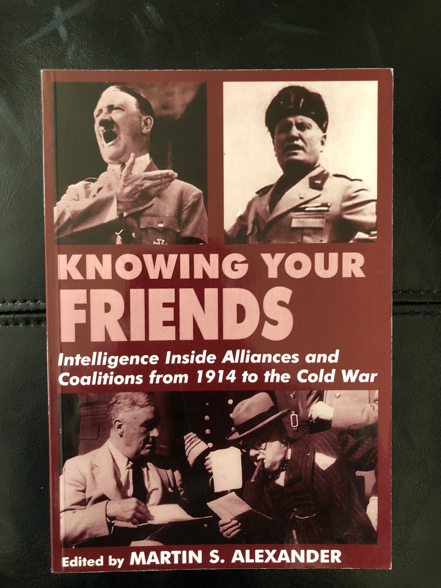 Today’s 2 books on a specific topic—why alliances are hard:“Knowing Your Friends: Intelligence Inside Alliances and Coalitions from 1914 to the Cold War” ed. by Martin Alexander“Arguing about Alliances: The Art of Agreement in Military-Pact Negotiations” by Paul Poast