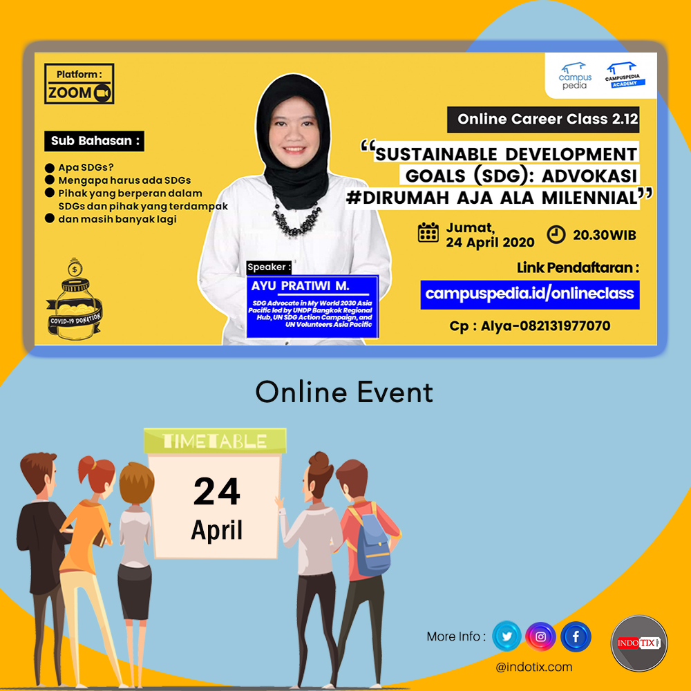 indotix's tweet photo. Hai Sobat Indotix Campuspedia mengadakan "[ONLINE CAREER CLASS] Sustainable Development Goals (SDGs): advokasi #dirumahaja ala Millenials" untuk info lebih lanjut klik : https://t.co/zVdchAjNWB
#onlineevent #indotix #pelatihan #event #dirumahaja https://t.co/HVJAjYBaHm
