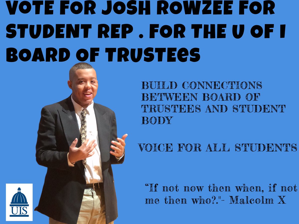 RowzeeJosh's tweet image. I am proud to announce my Candidacy for Student Rep. of the U of I Board of Trustees. “Black, Intelligent, and Educated.... Now That’s POWER.” #YourVoiceMatters