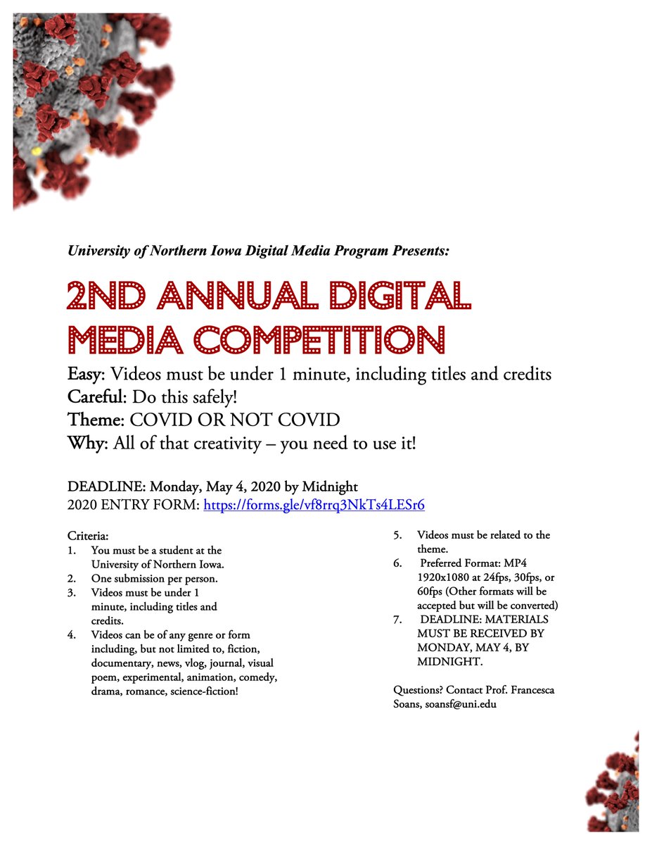 UNI Students, Take a break from binge-watching, show us your creativity. See call for entries to the 2nd Annual Digital Media Competition attached. 
We want your 1-min or less videos. Deadline? May 4, 2020, Theme? COVID OR NOT COVID (what else, right?)

Open to ALL UNI students!