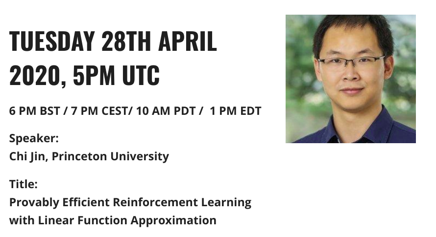 RLtheory's tweet photo. Our first talk:
04/28: Chi Jin (Princeton)
"Provably Efficient Reinforcement Learning with Linear Function Approximation" https://t.co/01HlXfVERN