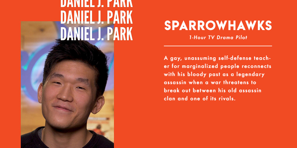 Daniel J. Park ( @damnparka) wrote the 1-hour TV drama pilot SPARROWHAWKS: A gay, unassuming self-defense teacher for marginalized people reconnects with his bloody past as a legendary assassin when a war threatens to break out between his old assassin clan and one of its rivals.