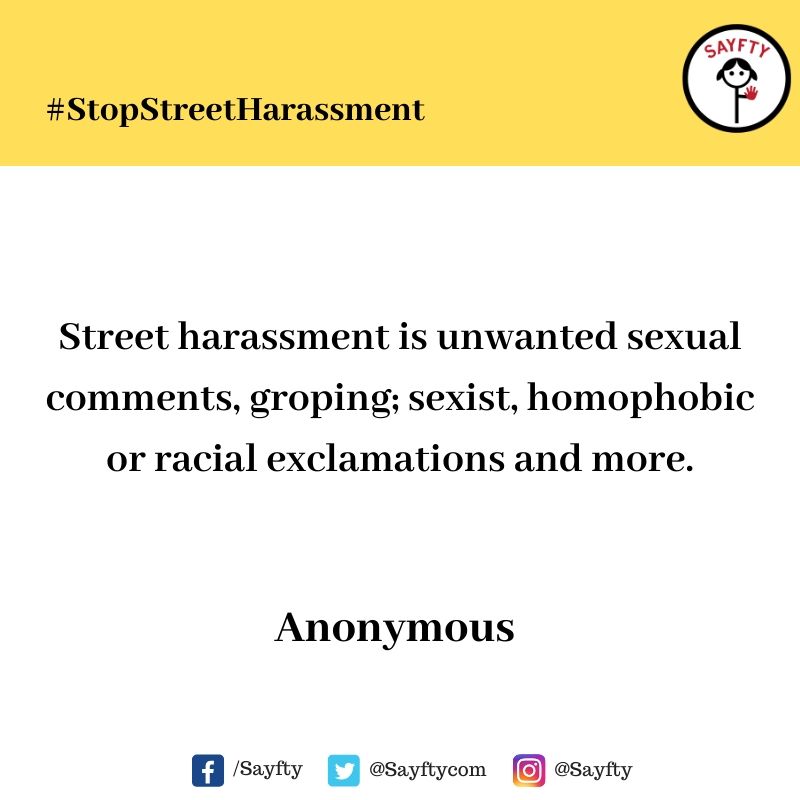 It's International Anti-Street Harassment Week. Help us Raise Awareness.Complete the following sentence:Street Harassment is _____________ #StopStreetHarassment