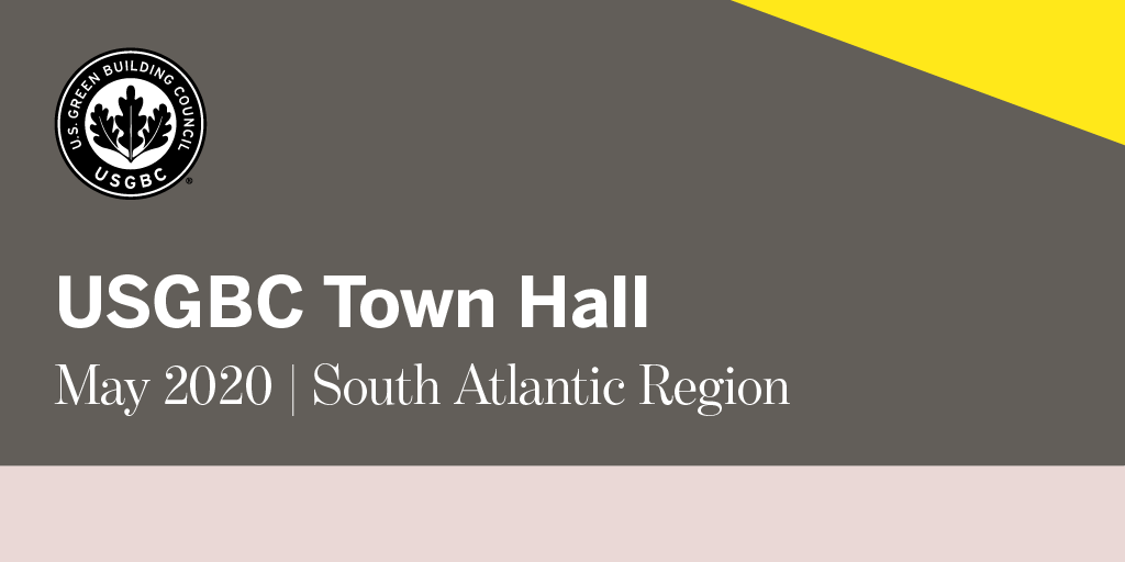 Usgbc Next Stop On The Virtual Town Hall Tour Usgbcbigsouth Catch Us Throughout The Month Of May And Then Again In August All The Details Including Registration T Co Oxklyxtxba T Co E1lxgmcwj0