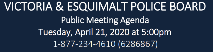 There’s a dial-in  #yyj police board meeting starting at 5pm. A first, and it only took a pandemic. 1-877-234-4610 (6286867) if you want to listen in. I’ll live tweet on this thread when it starts.  #vicpdboard