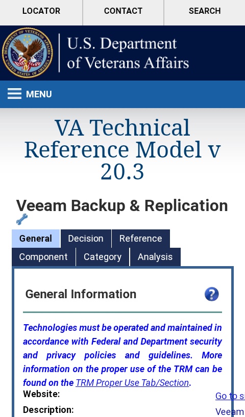 TRM Mgmt GroupDecision Process:One-VA TRM v20.1Decision Date:01/27/2020Aliases:virtual machine backup; VM backupIntroduced By:TRM RequestVendor Name:Veeam