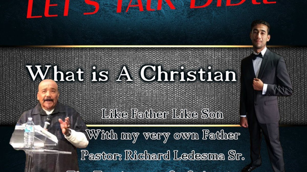 Check out my latest video "Let's Talk Bible, What is a Christian? The Testimony of a Father &amp; Son"

Watch Now: youtu.be/_115OZnYTE0